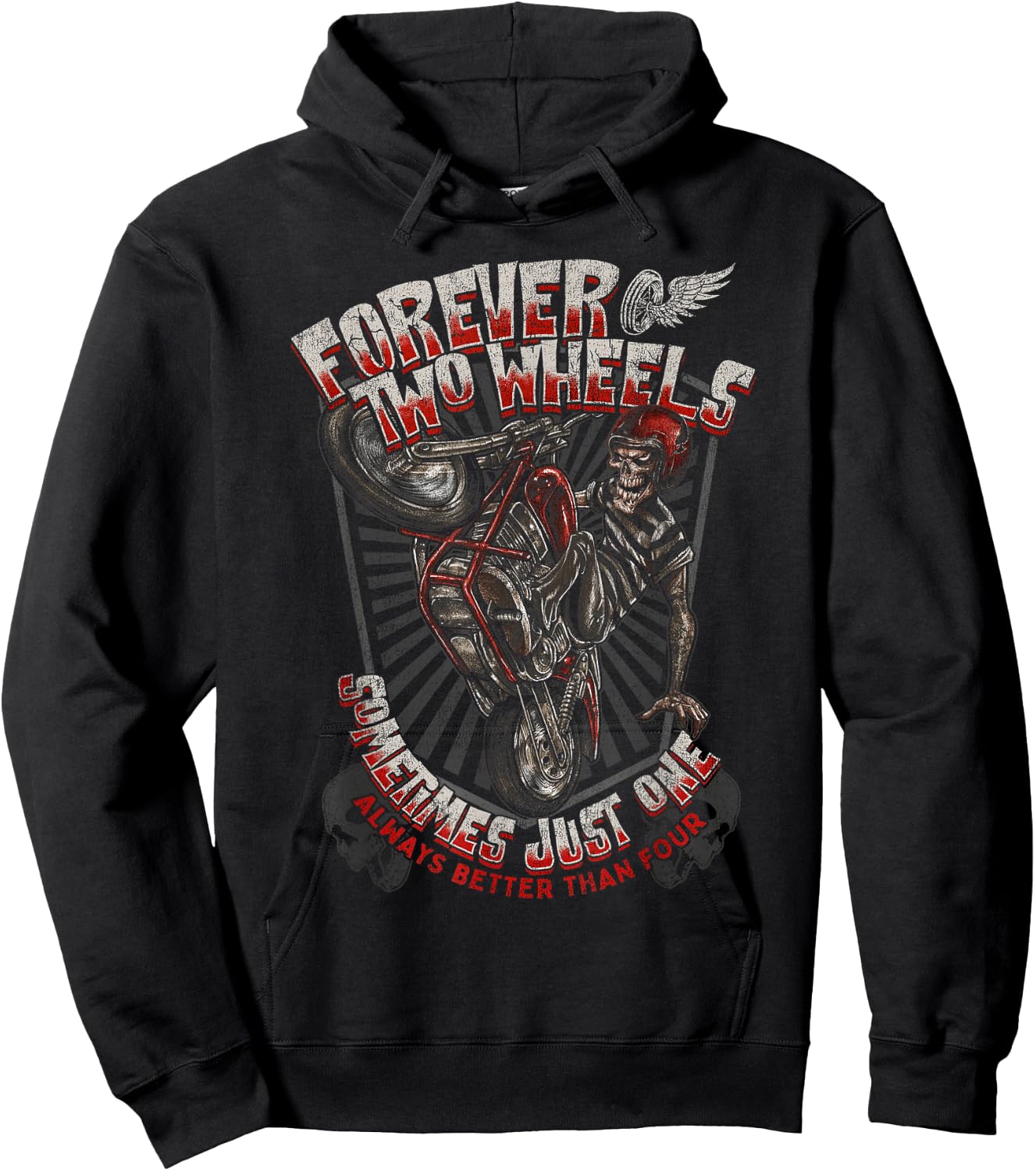 Forever Two Wheels Sometimes Just One Always Better Than Hoodie - Hoodie | Black