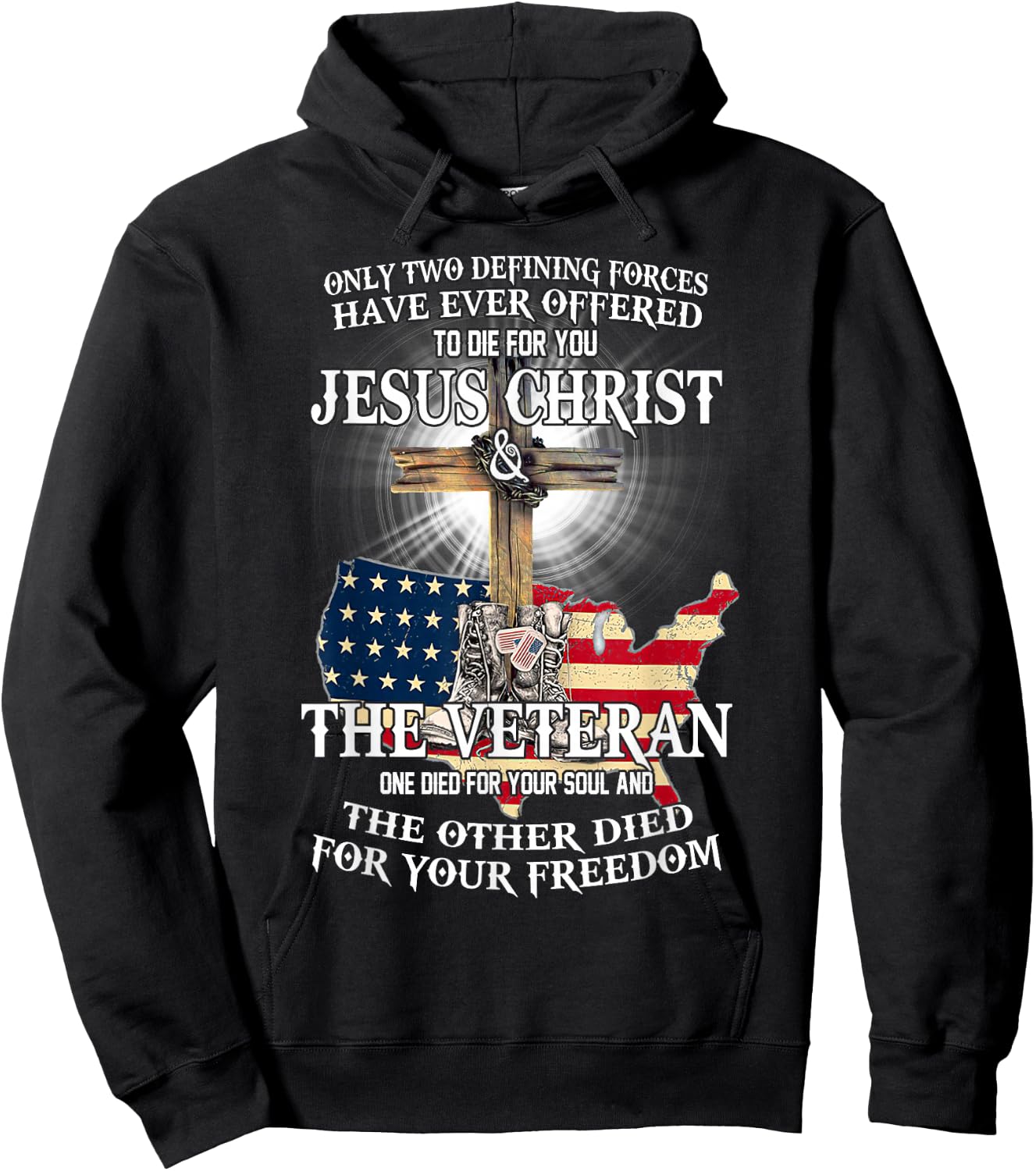 Jesus And Veteran, Died For Your Soul And Your Freedom Hoodie - Hoodie | Black