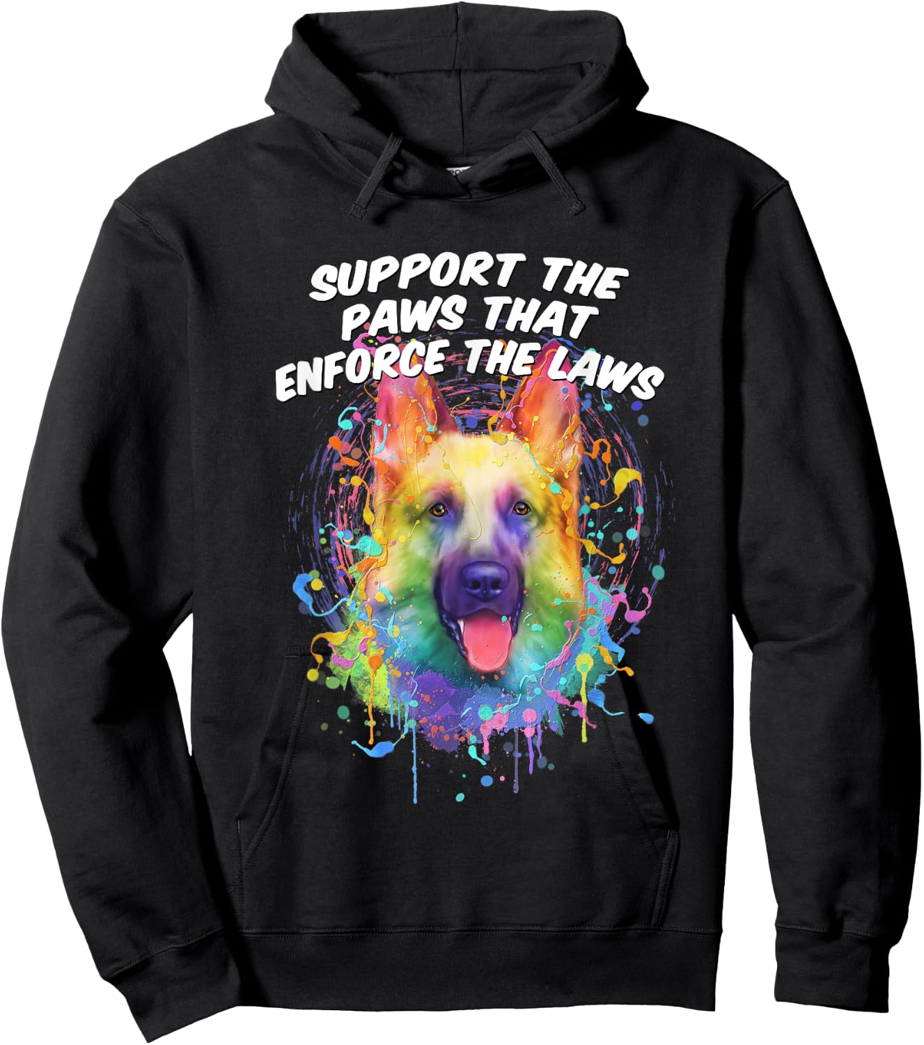 Support the Paws that Enforce the Laws German Shepherd Hoodie - Hoodie | Black