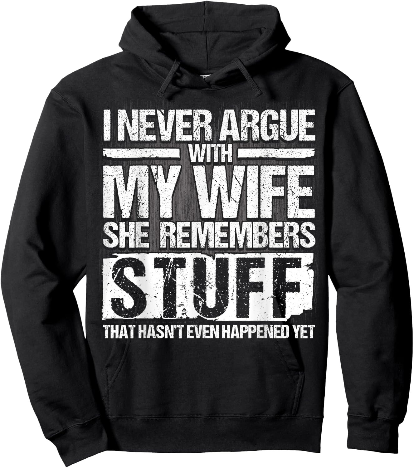I Never Argue with my Wife for Husband Marriage Men Hoodie - Hoodie | Black
