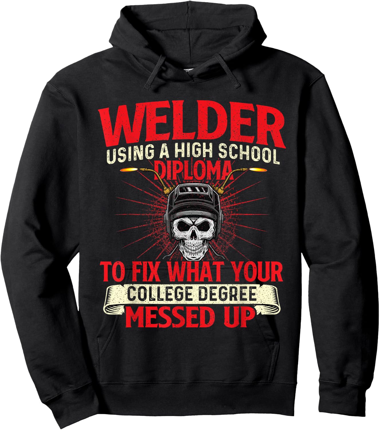 Welder Using A High School Diploma - Weld Welding Ironworker Hoodie - Hoodie | Black