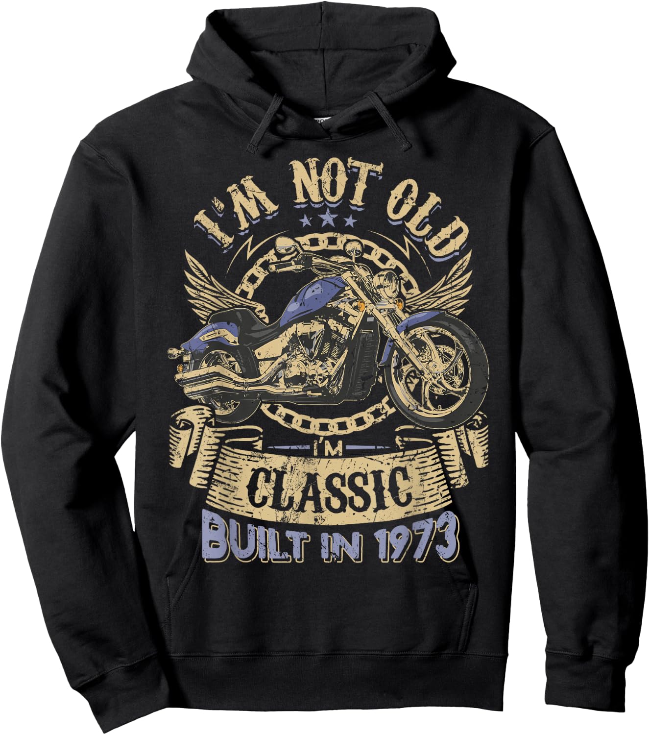 I'm Not Old I'm Classic Built 1973 Motorcycle 51th Birthday Hoodie - Hoodie | Black