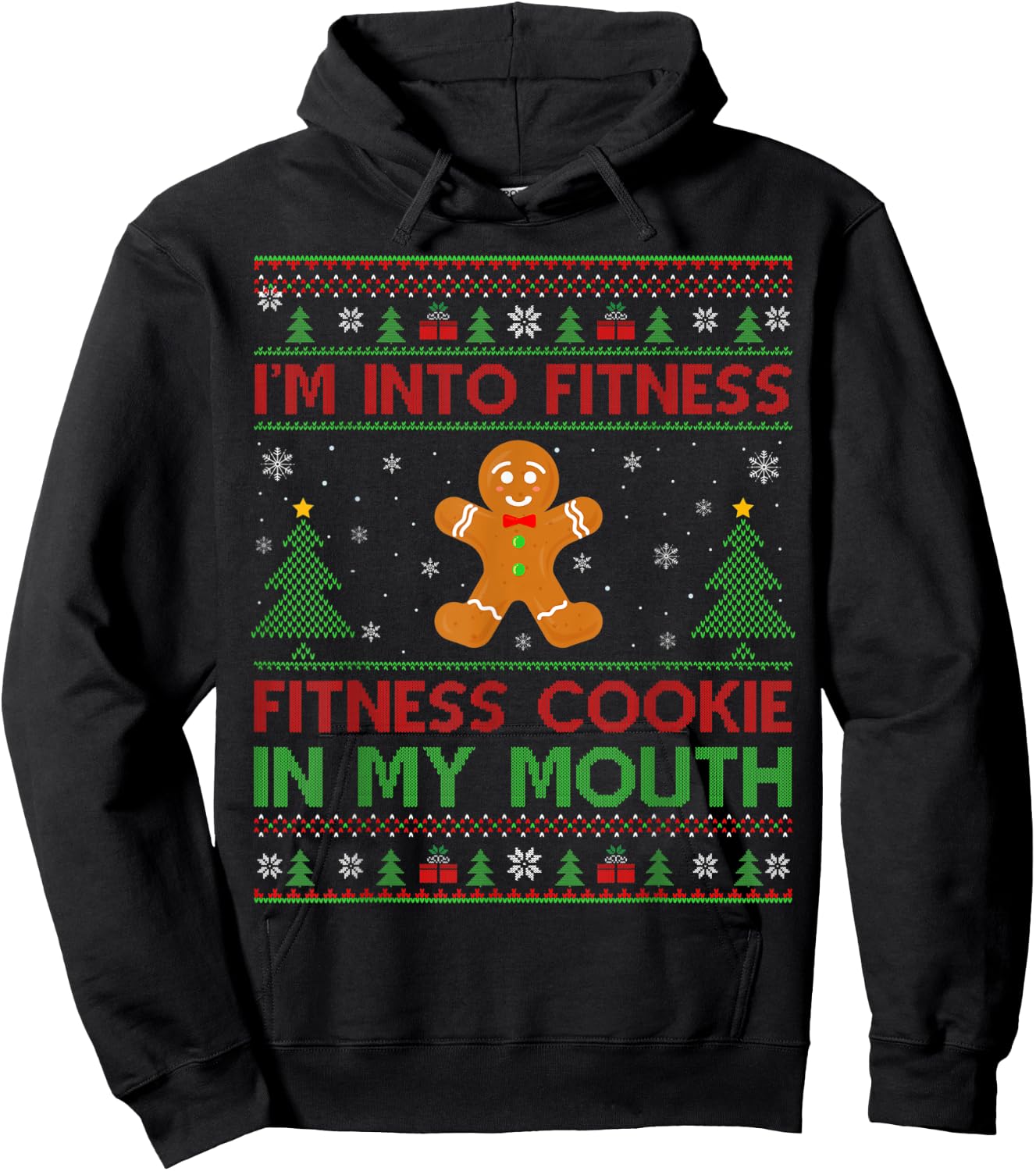 Ugly I'm Into Fitness Fitness Cookie In My Mouth Christmas Hoodie - Hoodie | Black