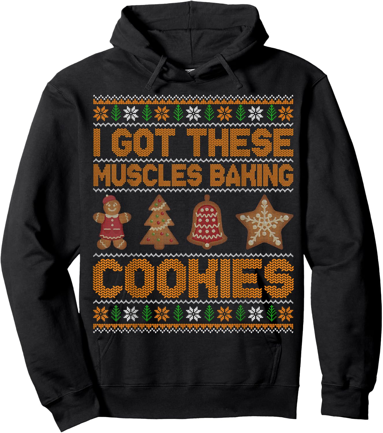 I Got These Muscles Baking Cookies Christmas Ugly Hoodie - Hoodie | Black