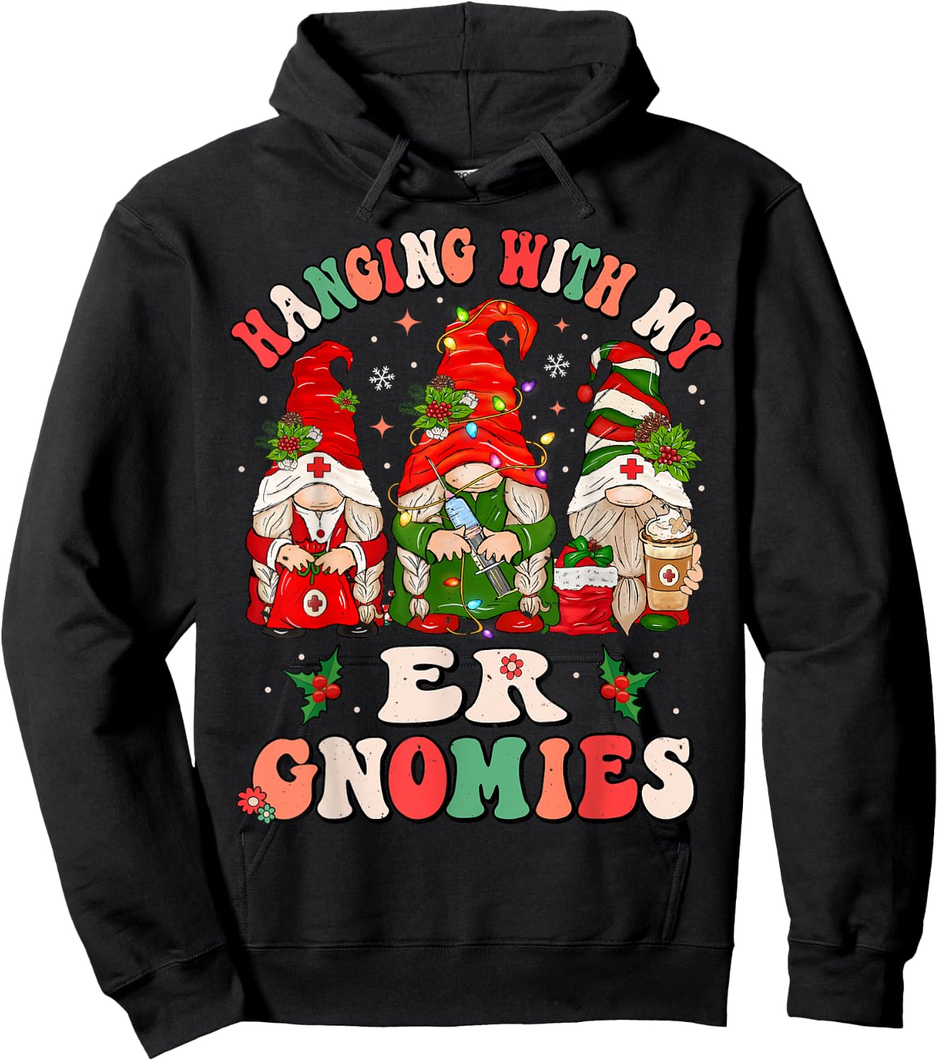 Hanging With My ER Gnomies Christmas Emergency Room Nurse Hoodie - Hoodie | Black