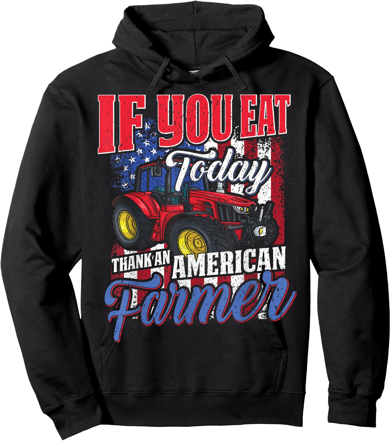 If you eat today thank an American farmer appreciation Hoodie - Hoodie | Black