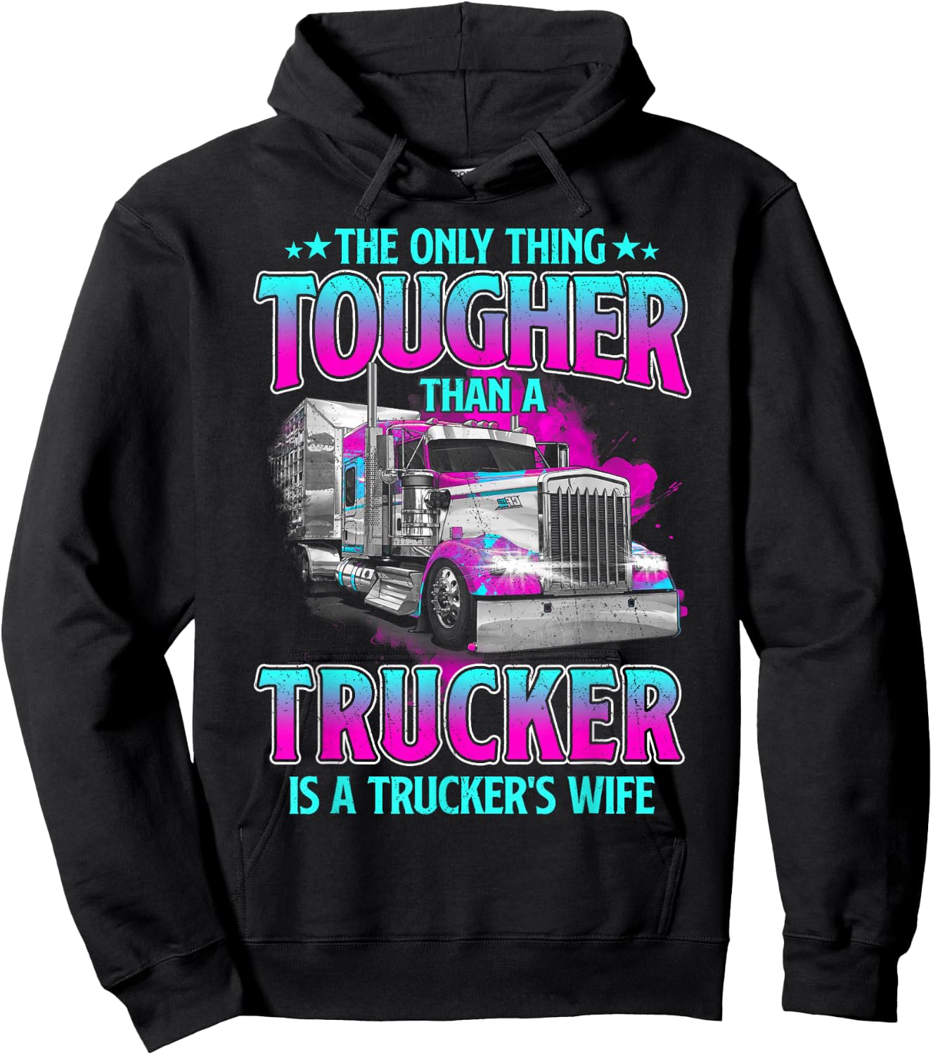 Trucker Wife Apparel Vintage Women The Only Thing Tougher Than A Trucker Is A Trucker's Wife Black Women's Trucker-Themed Regular Fit Short Sleeve Cotton, Polyester Hoodie - Hoodie | Black