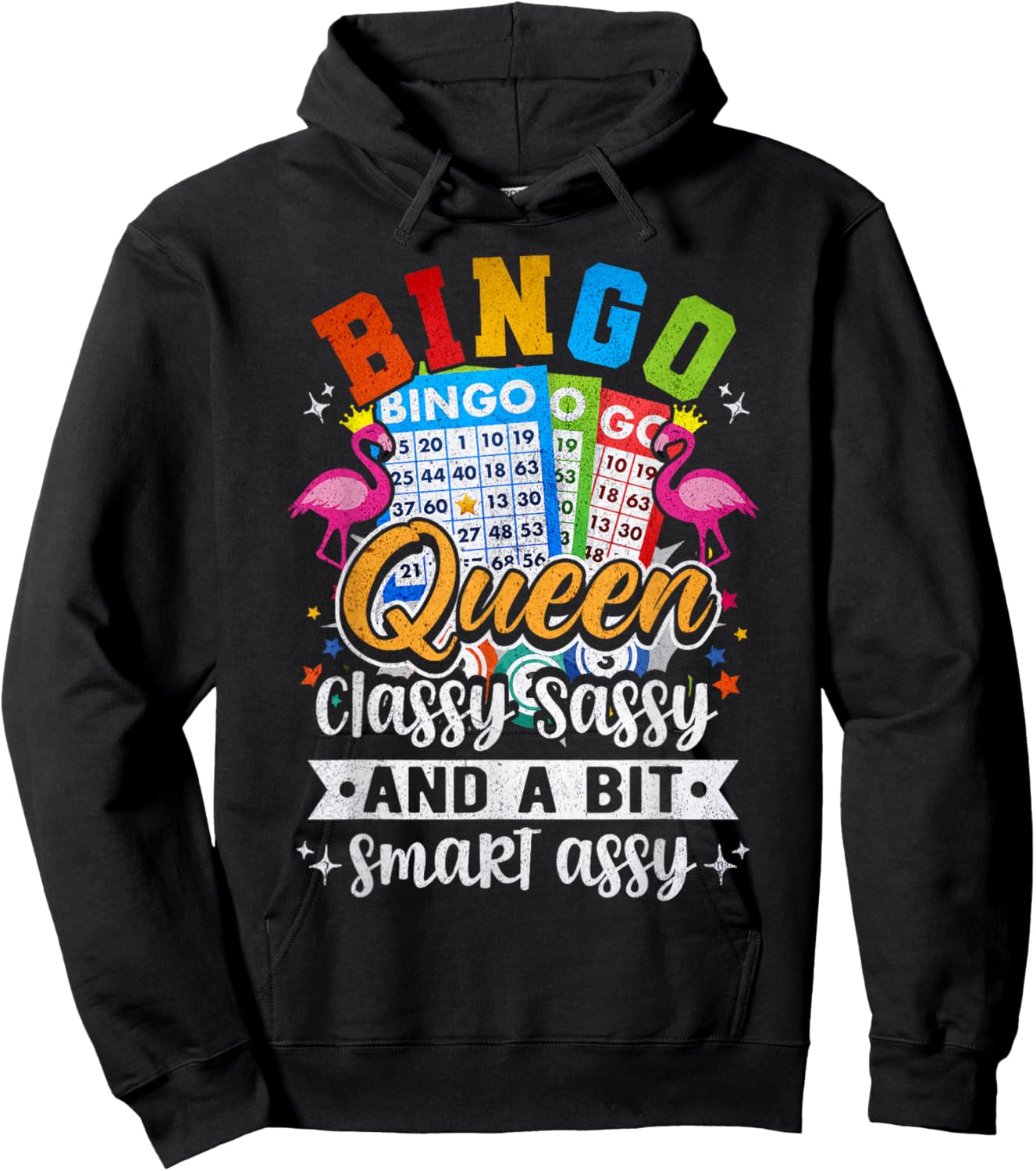 Bingo Queen Classy Sassy And A Bit Smart Assy Hoodie - Hoodie | Black