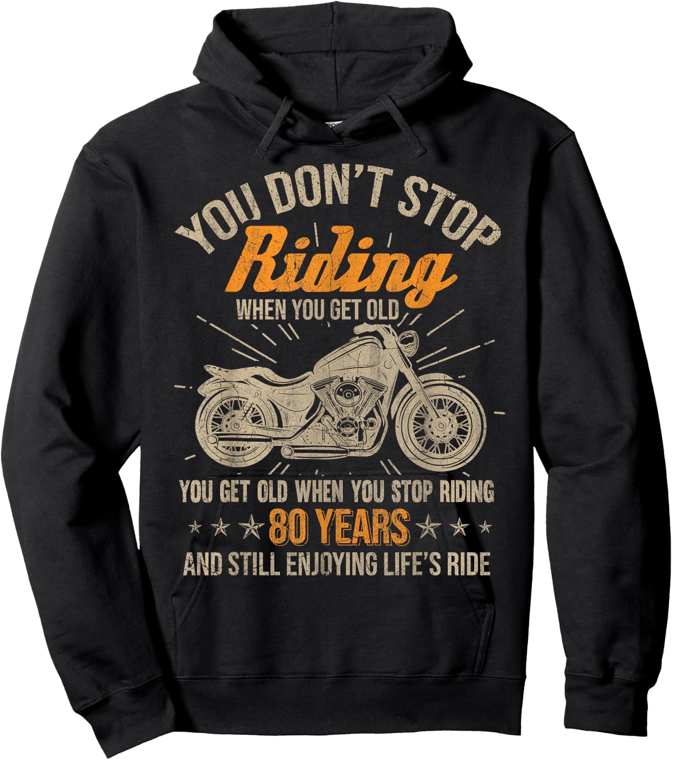 Don't Stop Riding When You Get Old Motorcycle 80th Birthday Hoodie - Hoodie | Black