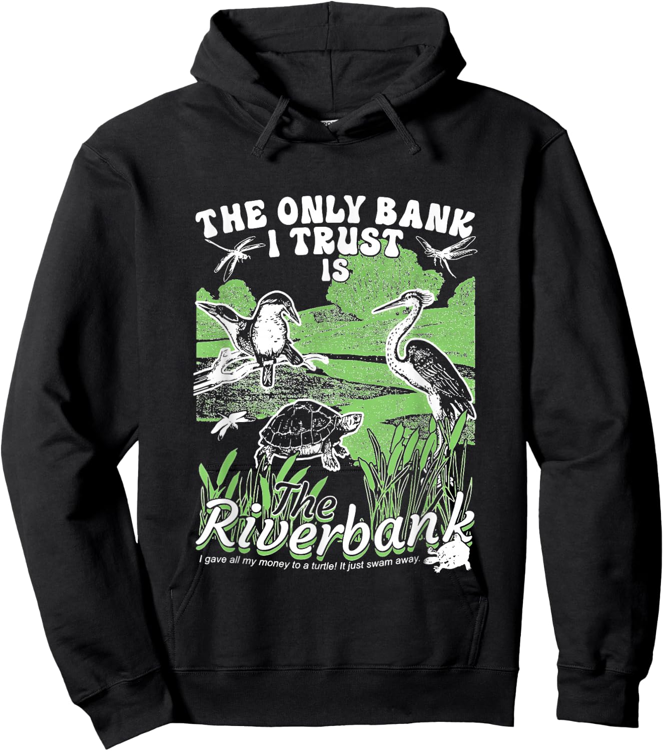 The Only Bank I Trust Is The Riverbank apparel Hoodie - Hoodie | Black