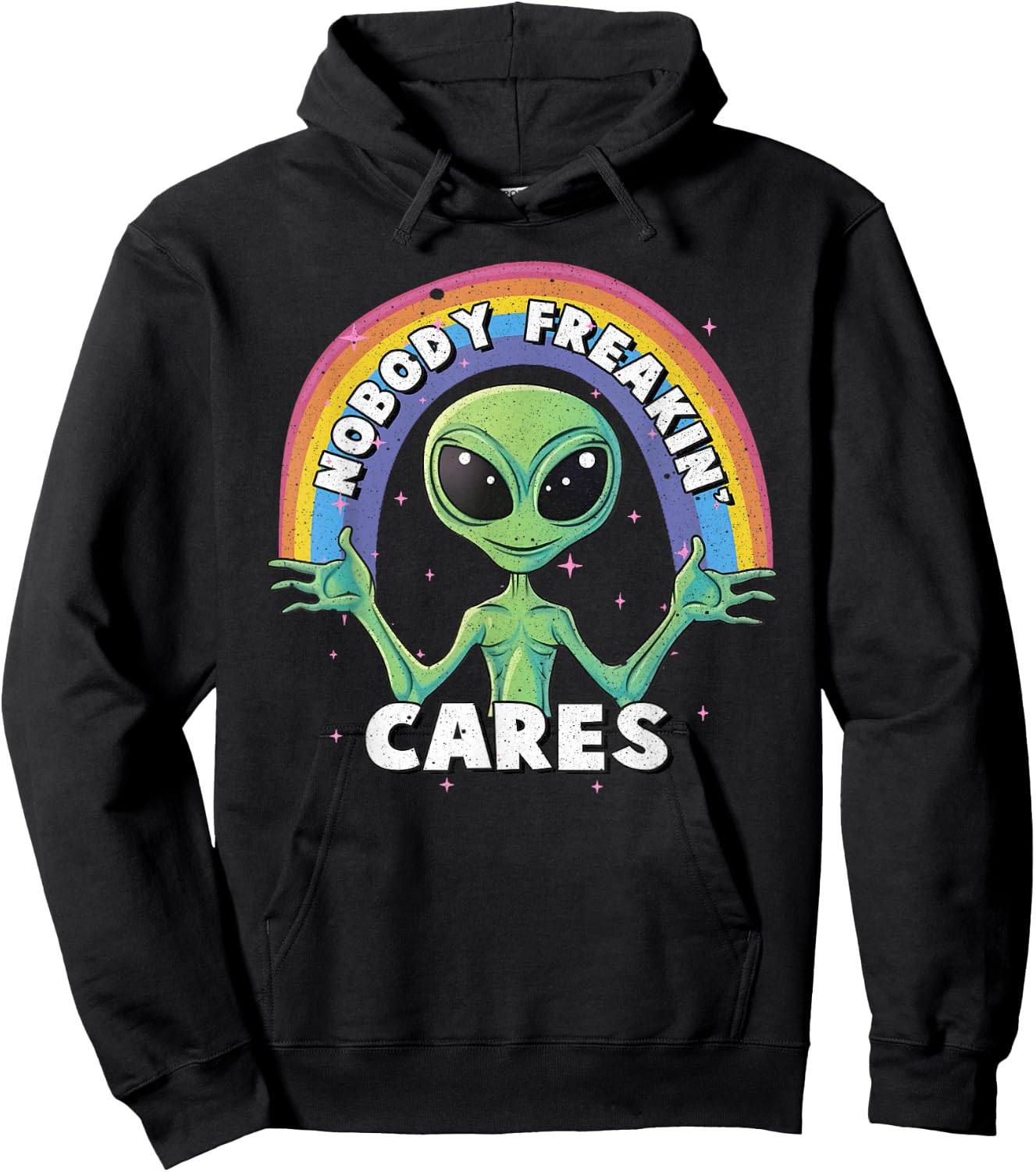 Nobody Freakin' Cares Aliens UFO Exist Hoodie - Hoodie | Black