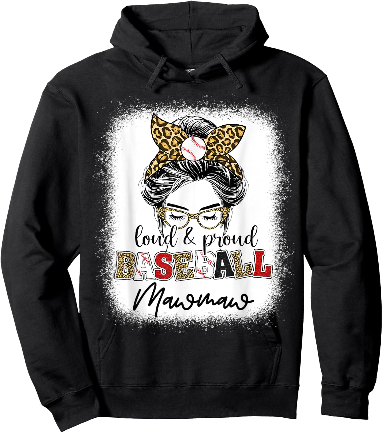 Loud and proud Baseball mawmaw messy bun leopard women Hoodie - Hoodie | Black