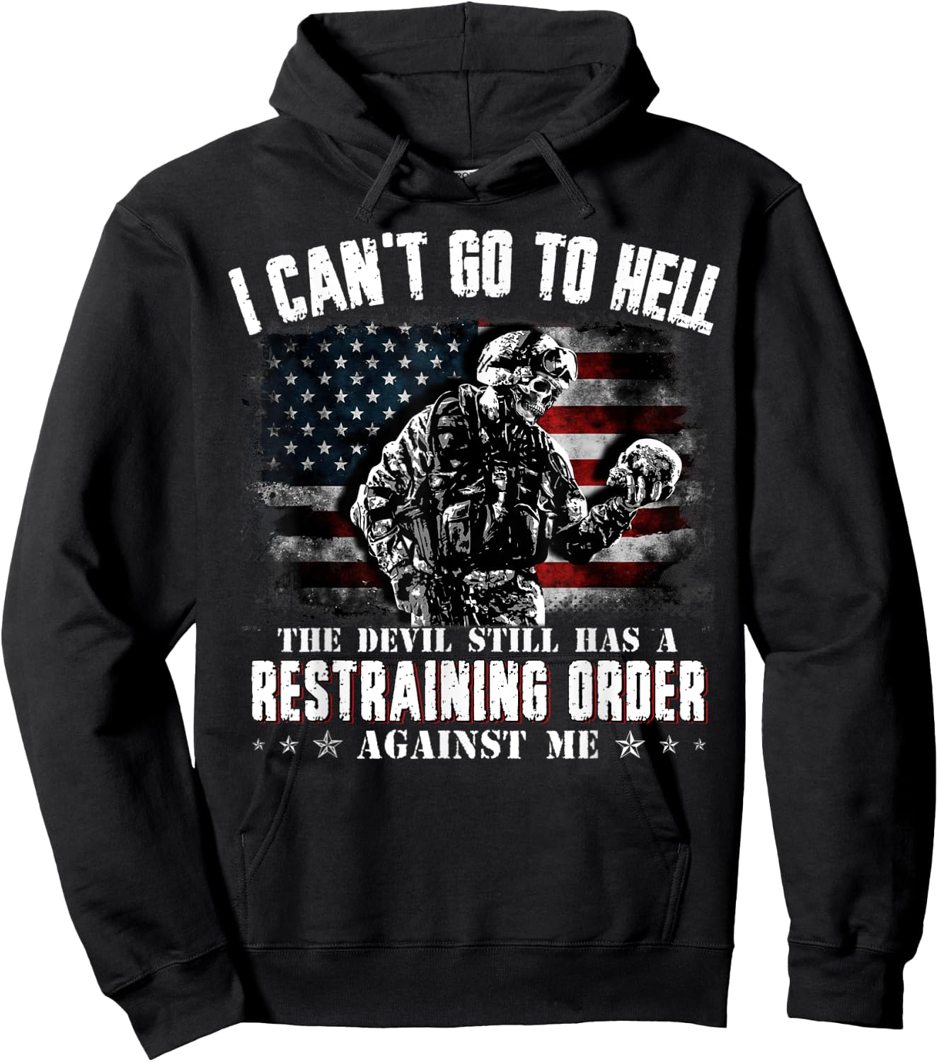 I Can't Go To Hell The Devil Still Has Restraining Order Men Hoodie - Hoodie | Black