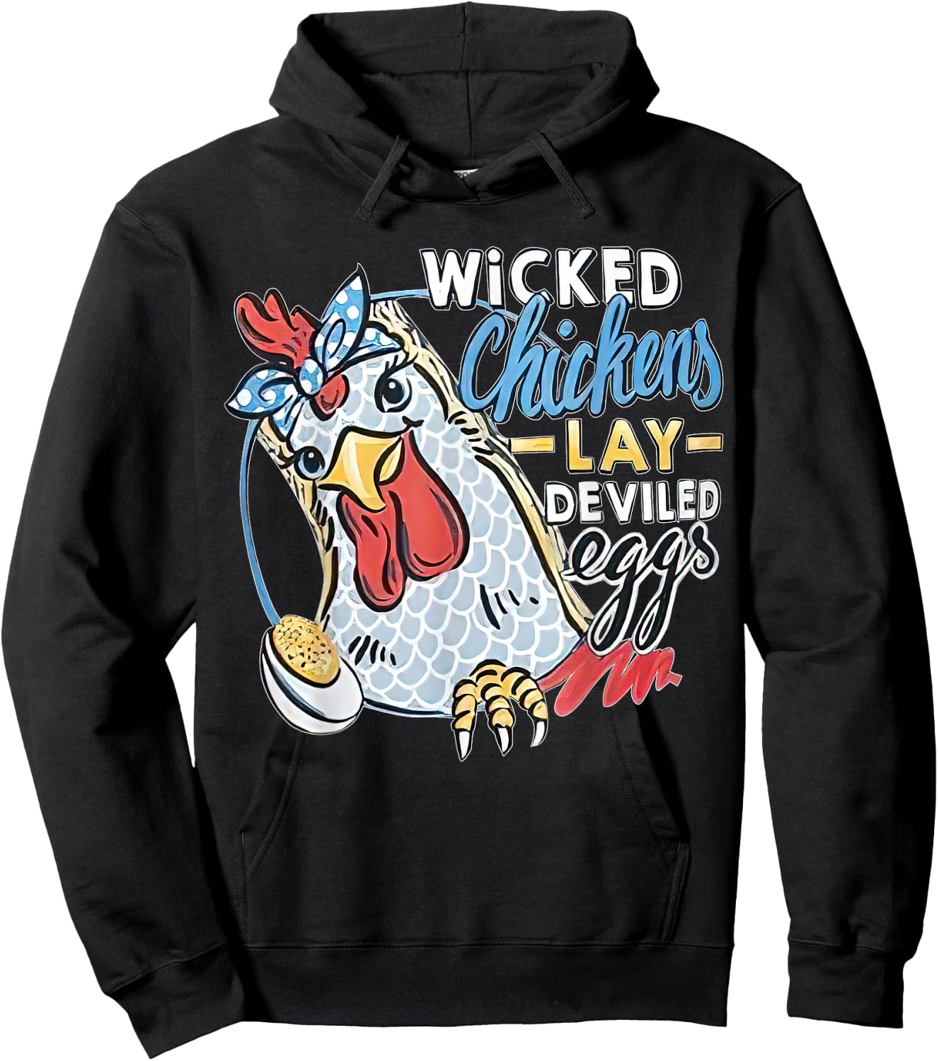 Wicked Chickens Lay Deviled Eggs Funny Chicken Lovers Hoodie - Hoodie | Black