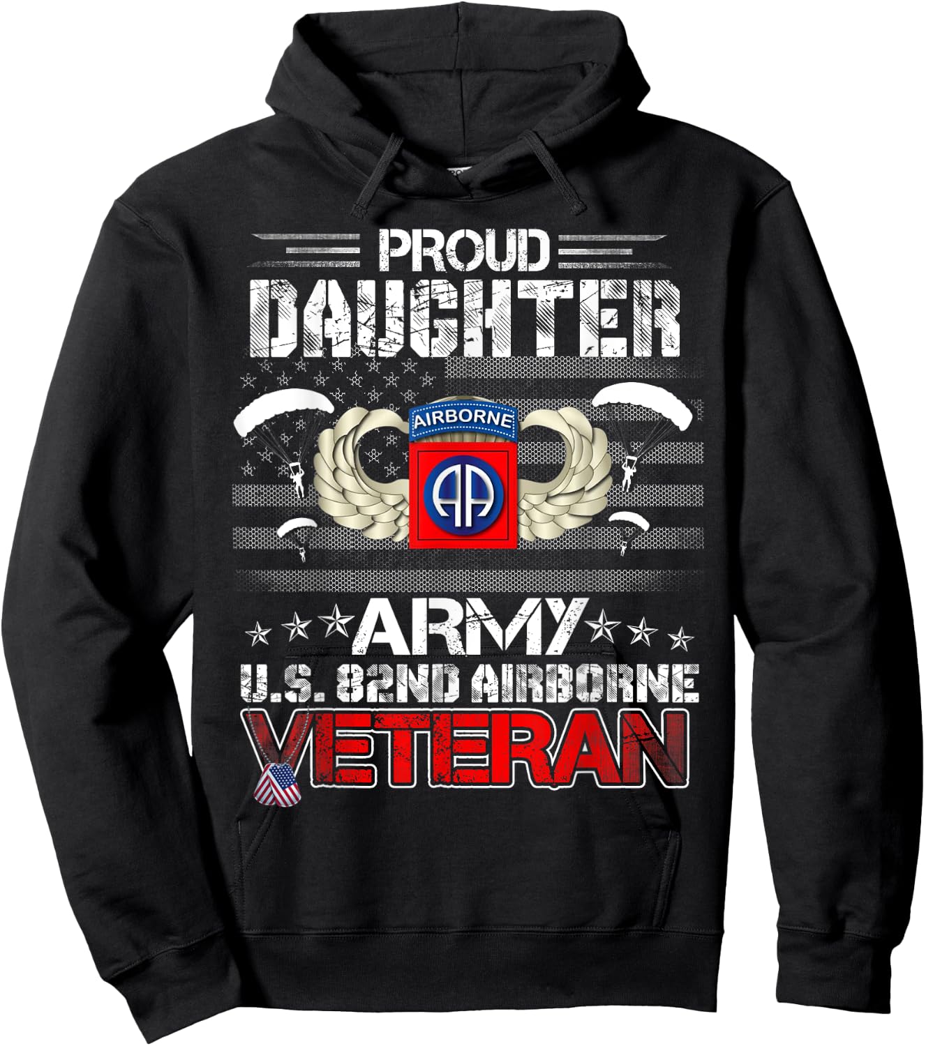Proud Daughter Army US 82nd Airborne Veteran Flag Patriotic Men Hoodie - Hoodie | Black