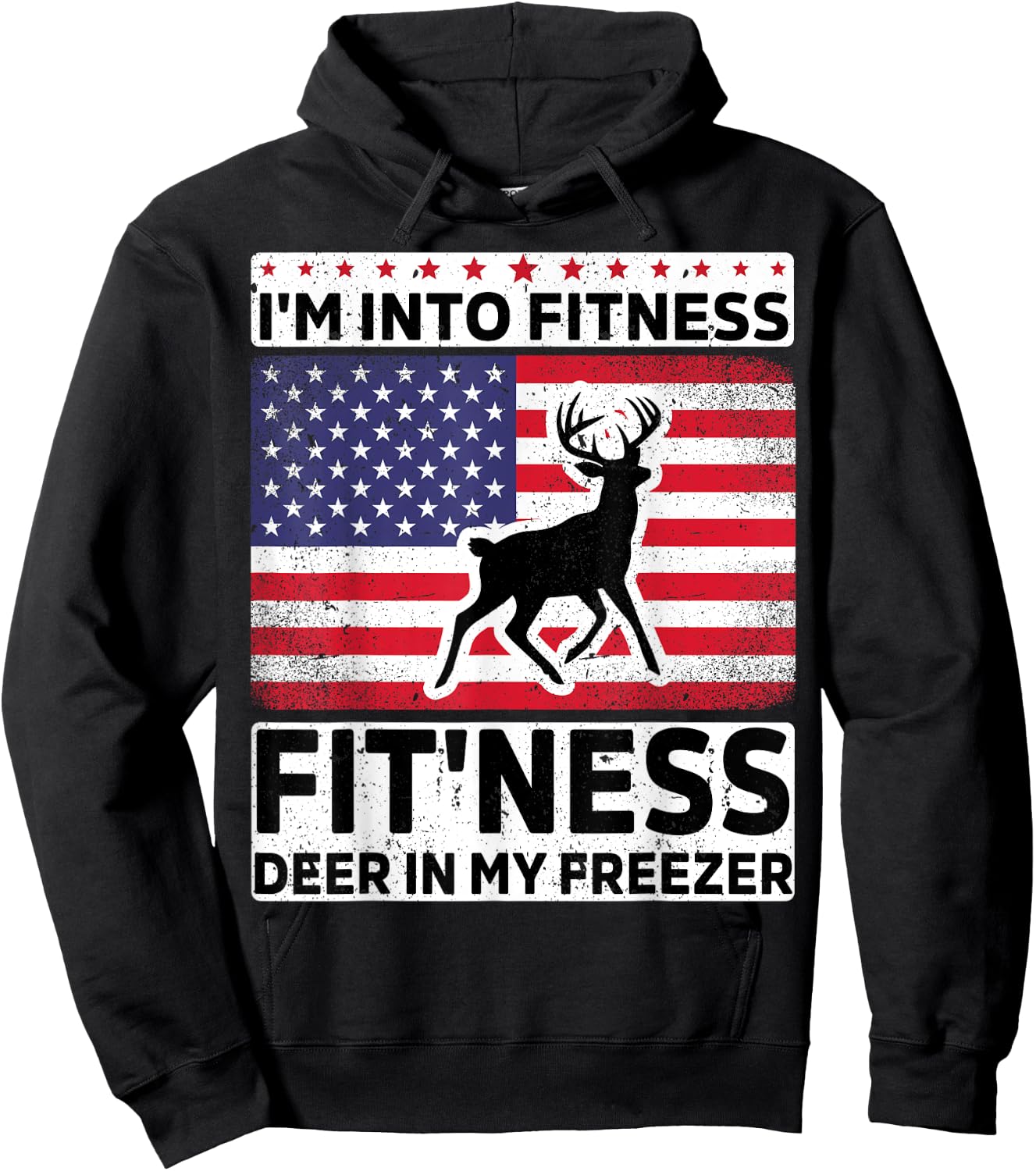 I'm Into Fitness Deer Freezer funny dad hunter deer hunting Hoodie - Hoodie | Black