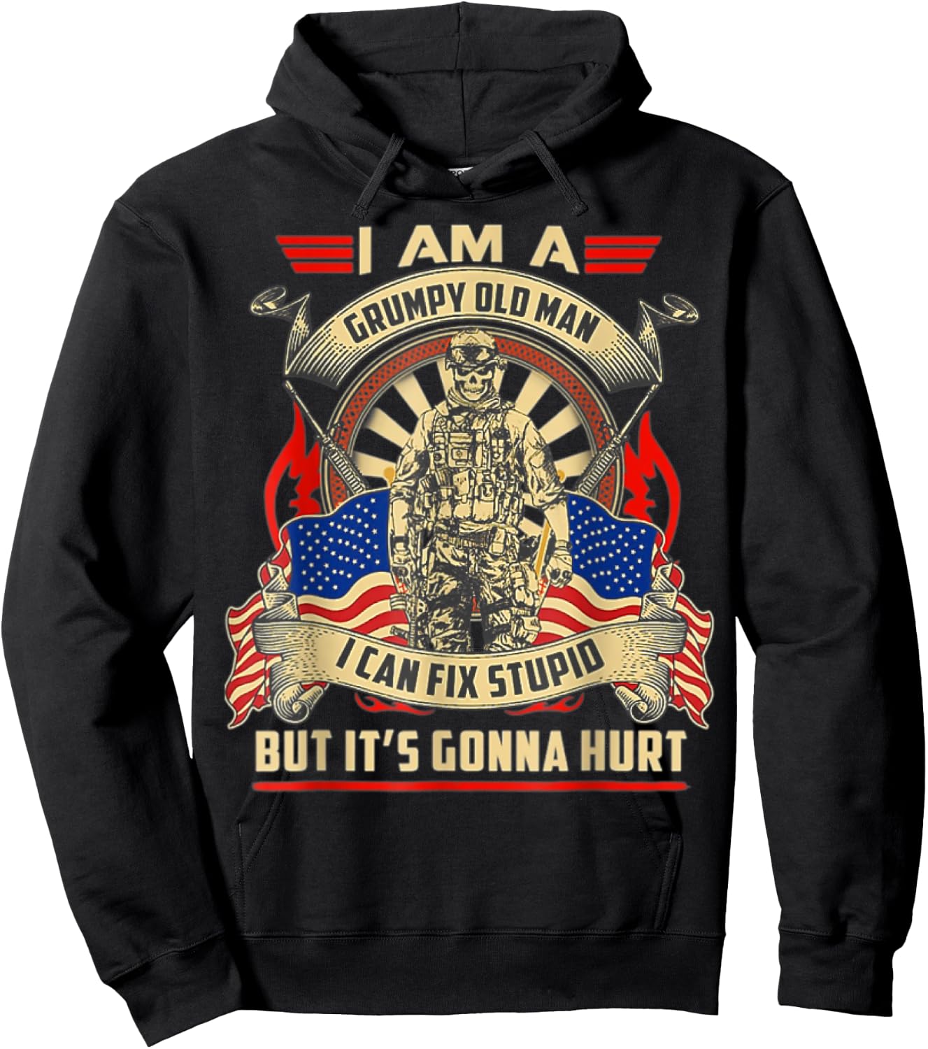 I Am A Grumpy Old Man I Can Fix Stupid But It's Gonna Hurt Hoodie - Hoodie | Black