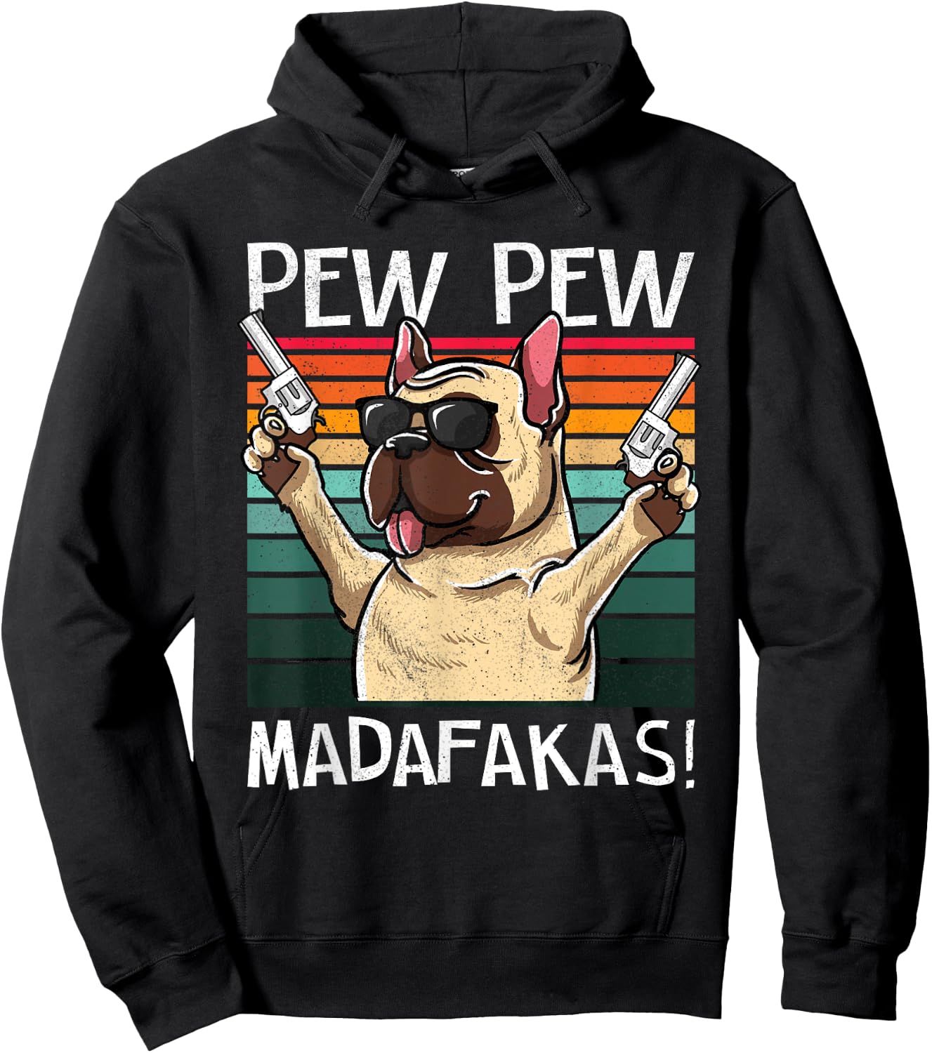 French Bulldog Pew Pew Dog Vintage Retro Sunset Dogs Guns Men Women Hoodie - Hoodie | Black