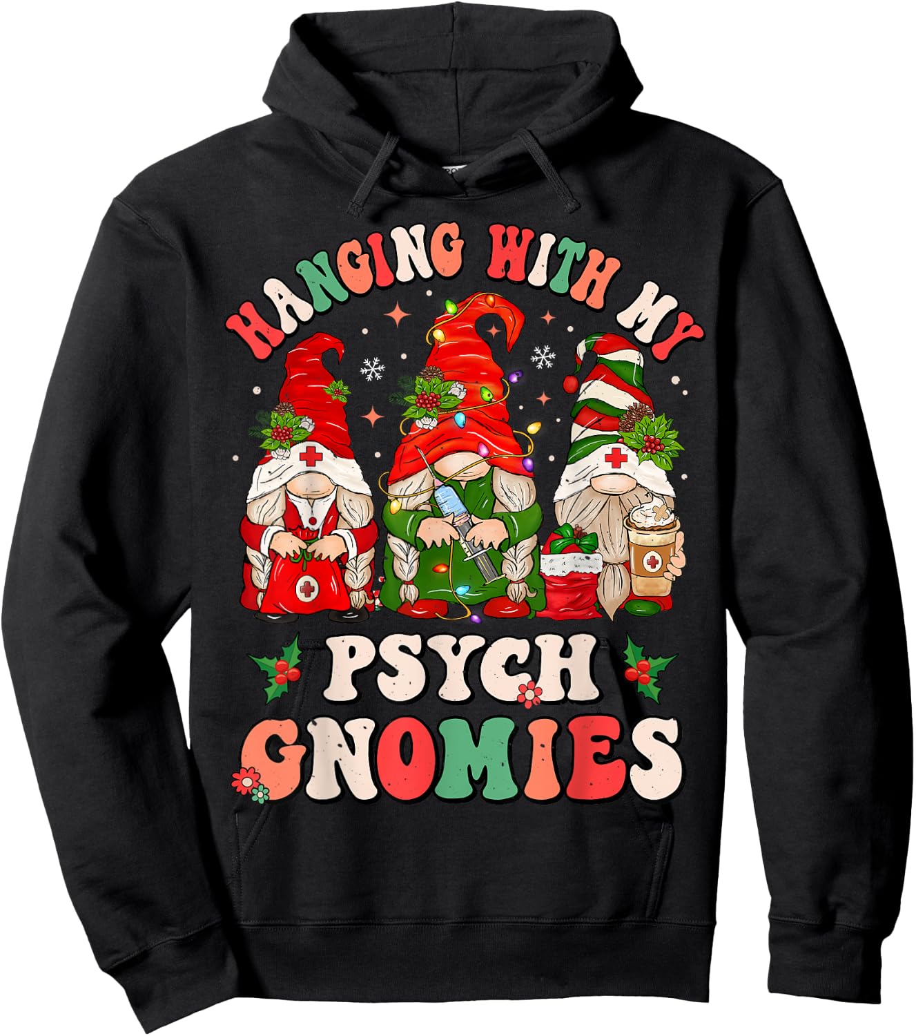 Hanging With My Psych Gnomies Christmas Psychiatric Nurse Hoodie - Hoodie | Black