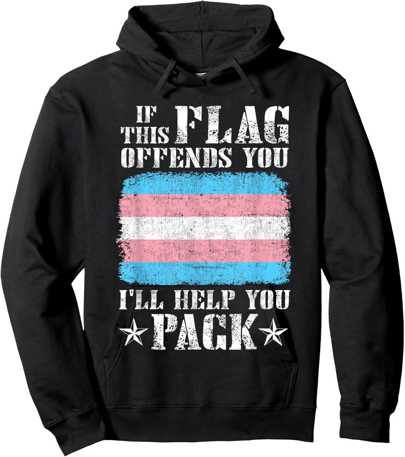 Trans If This Flag Offends You I'll Help You Pack Funny Hoodie - Hoodie | Black