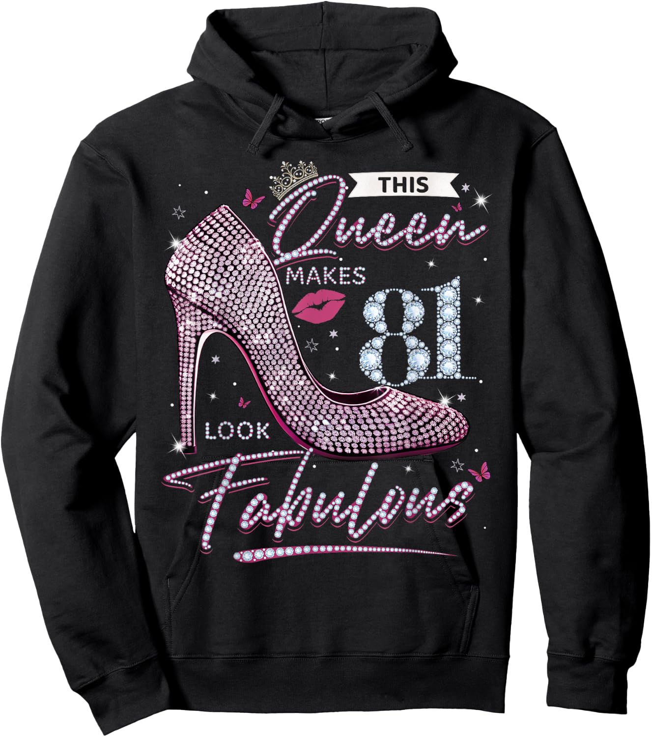 This Queen Makes 81 Looks Fabulous Shirt 81st Birthday Women Hoodie - Hoodie | Black