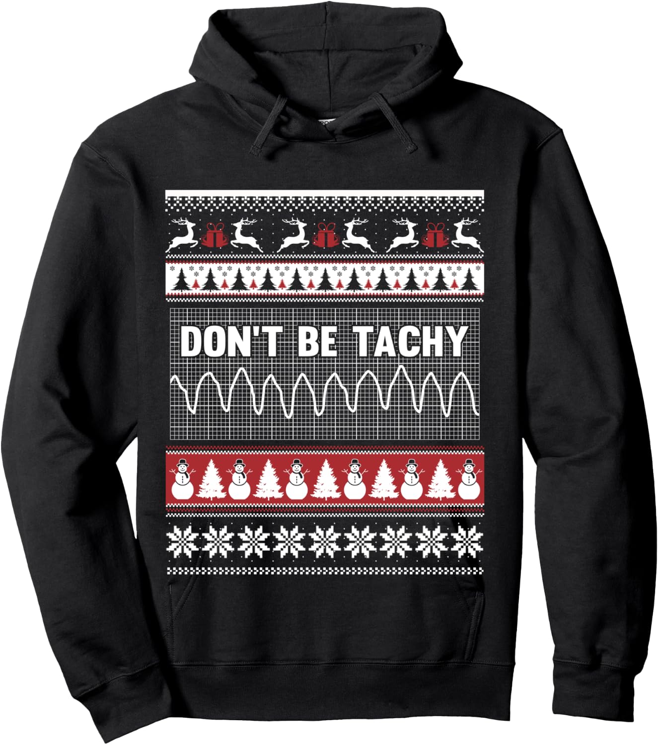 Nurse ugly christmas sweater - Don't Be Tachy T Shirt Hoodie - Hoodie | Black