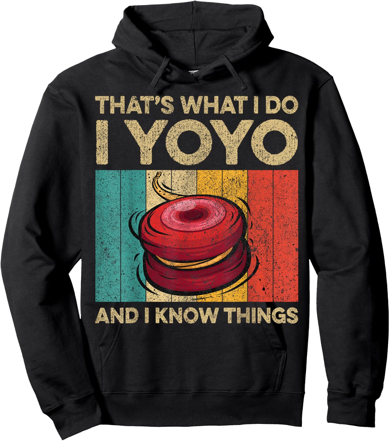 I Yoyo And I Know Things | Funny Vintage Yoyo Hoodie - Hoodie | Black