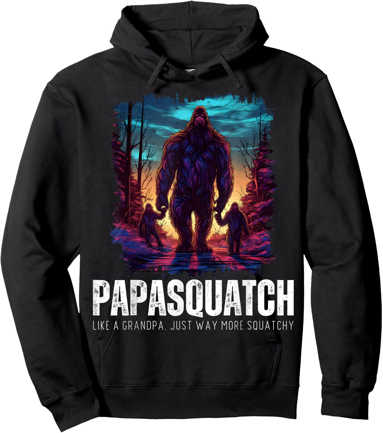 Papasquatch Like A Grandpa Just Way More Squatchy Bigfoot Hoodie - Hoodie | Black