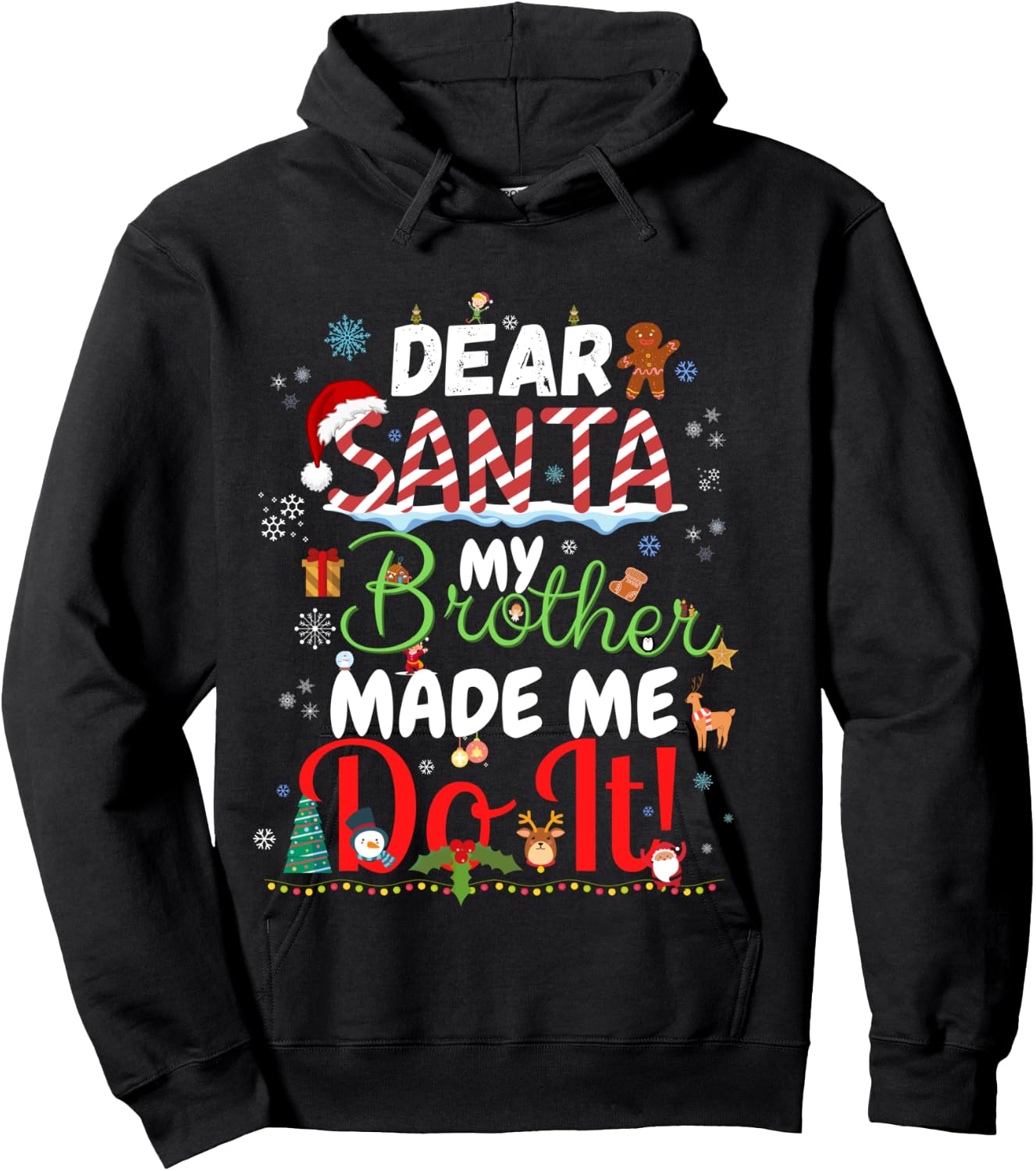 Dear Santa My Brother Made Me Do It Funny Christmas Pajama Hoodie - Hoodie | Black