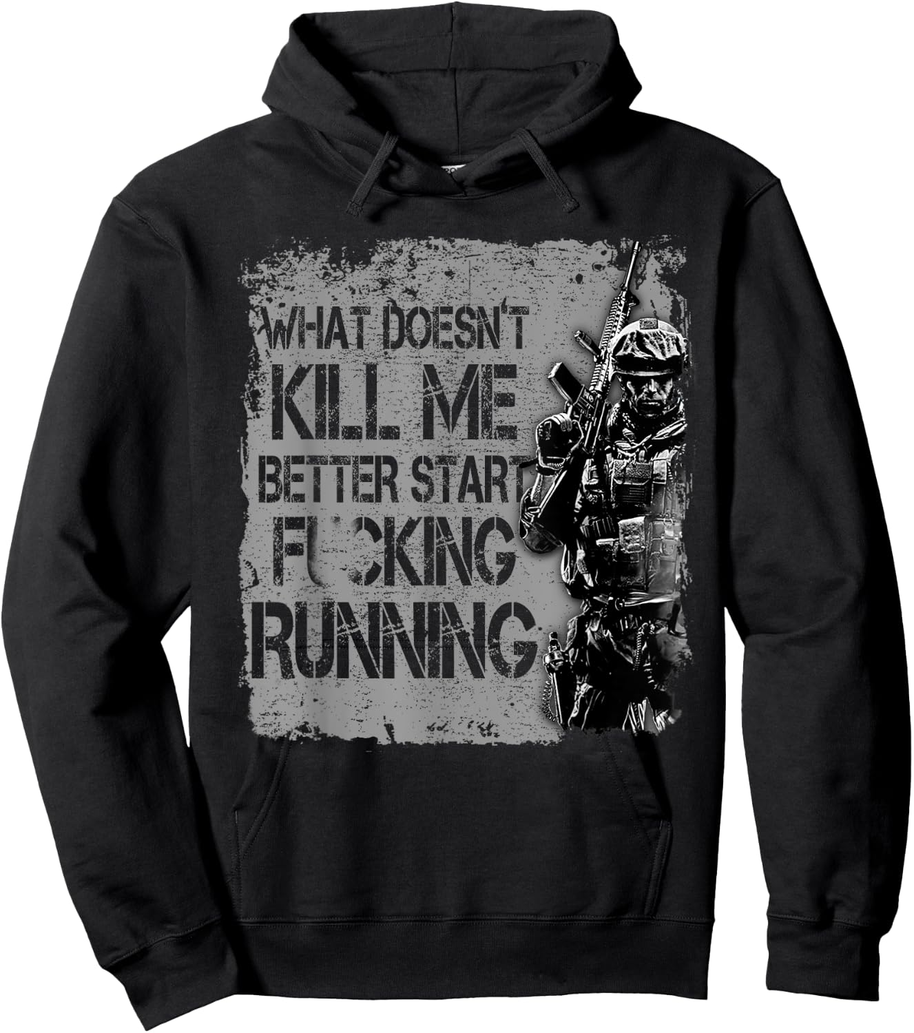 Veteran Shirt What Doesn't Kill Me Better Start Running Hoodie - Hoodie | Black