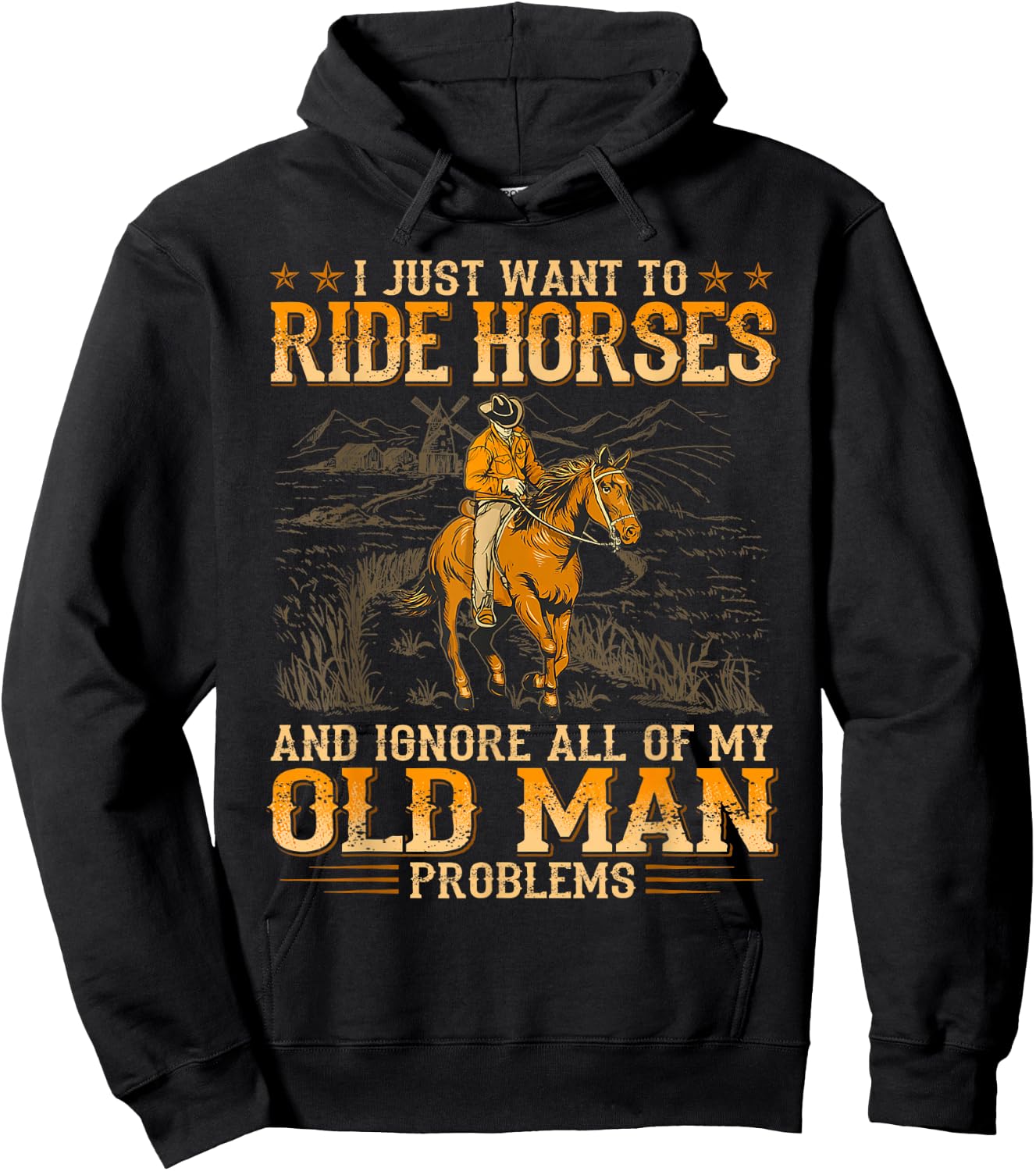 I Just Want To Ride Horses And Ignore All Of My Old Man Hoodie - Hoodie | Black