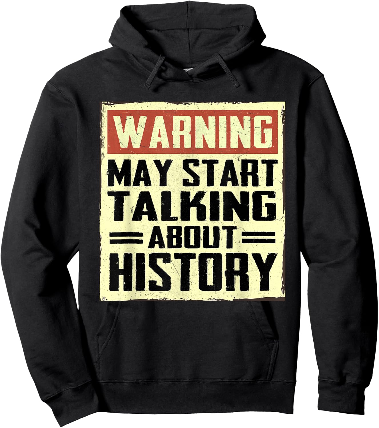 Warning May Start Talking About History Lovers Hoodie - Hoodie | Black