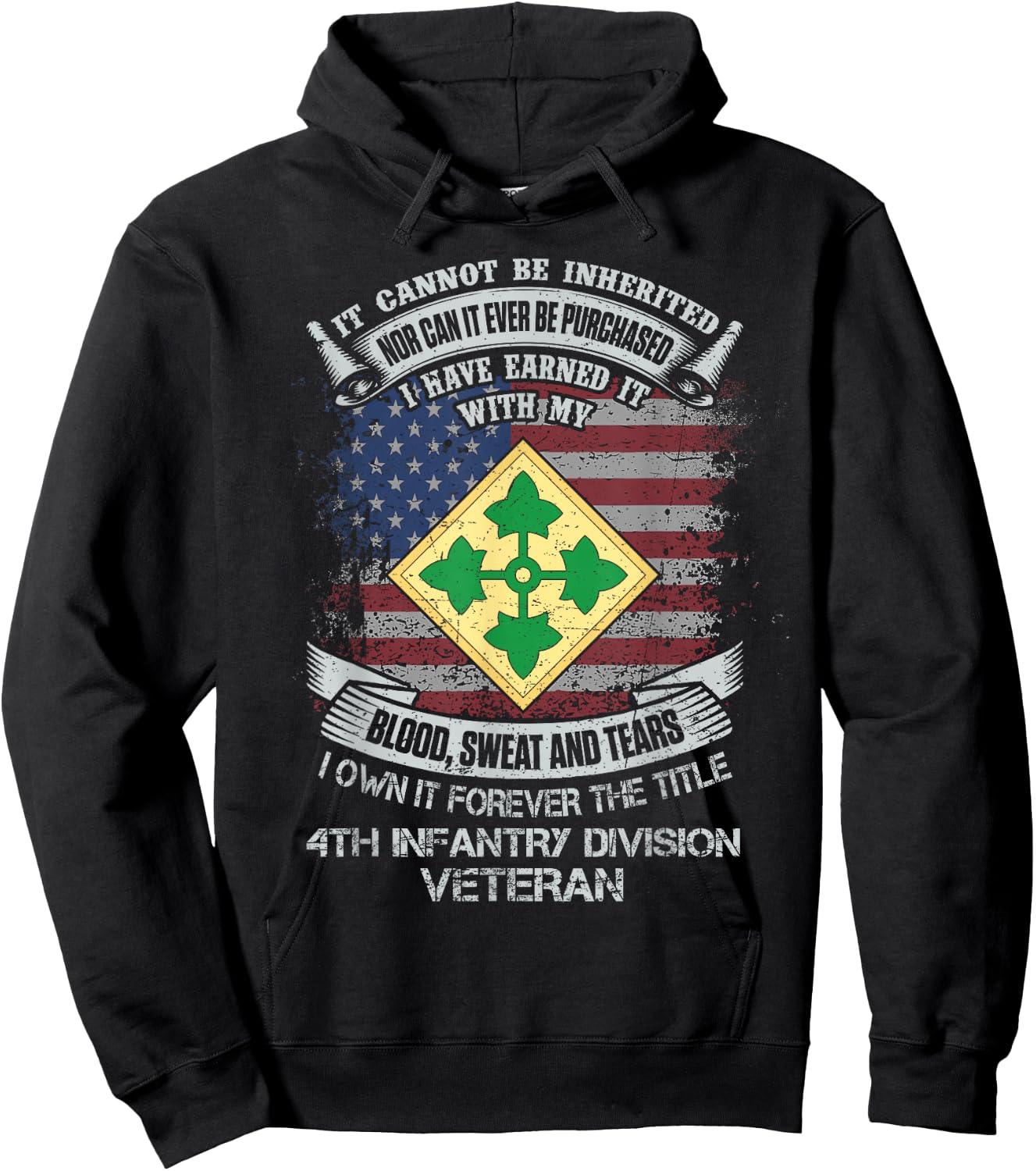 Own Forever The Title 4th Infantry Division Veteran Flag USA Hoodie - Hoodie | Black