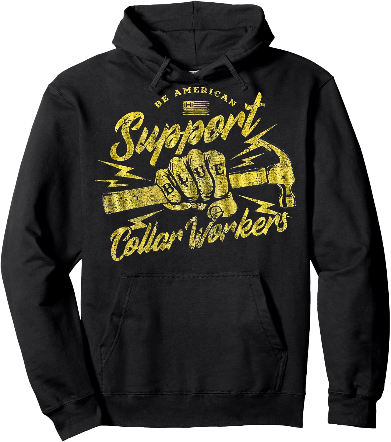 Be American Support Blue Collar Workers Hoodie - Hoodie | Black