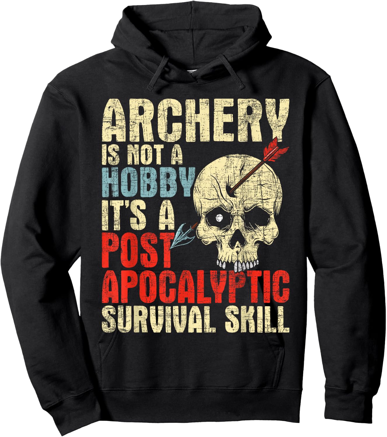 Archery is Not A Hobby - Survival Bowman Archer Bowhunting Hoodie - Hoodie | Black