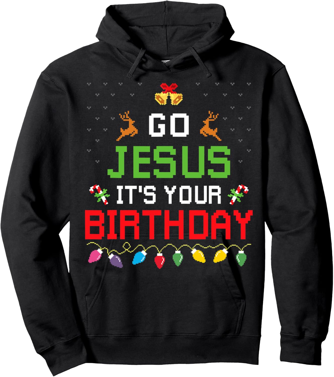 Go Jesus It's Your Birthday Ugly Christmas Sweater Funny Hoodie - Hoodie | Black
