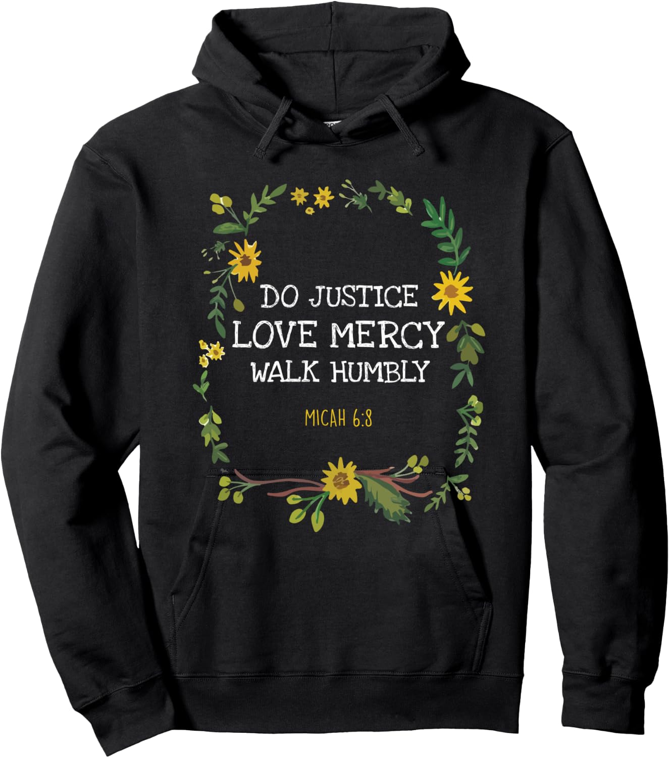 Do Justice Love Mercy Walk Humbly Micah 6:8 Christian Verse Hoodie - Hoodie | Black