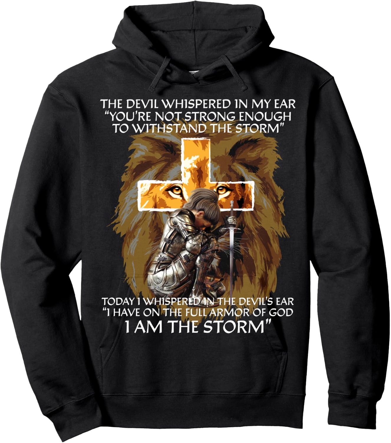 The Devil Whispered In My Ear I Am The Storm Christian Gifts Hoodie - Hoodie | Black