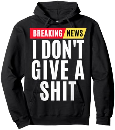 Vintage Breaking News I Dont Give A Shit Funny Hoodie - Hoodie | Black