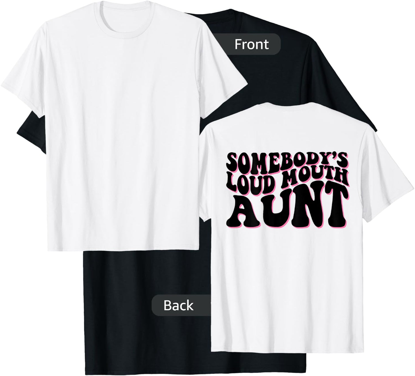Somebody's loud mouth aunt T-Shirt - T-Shirt | Black