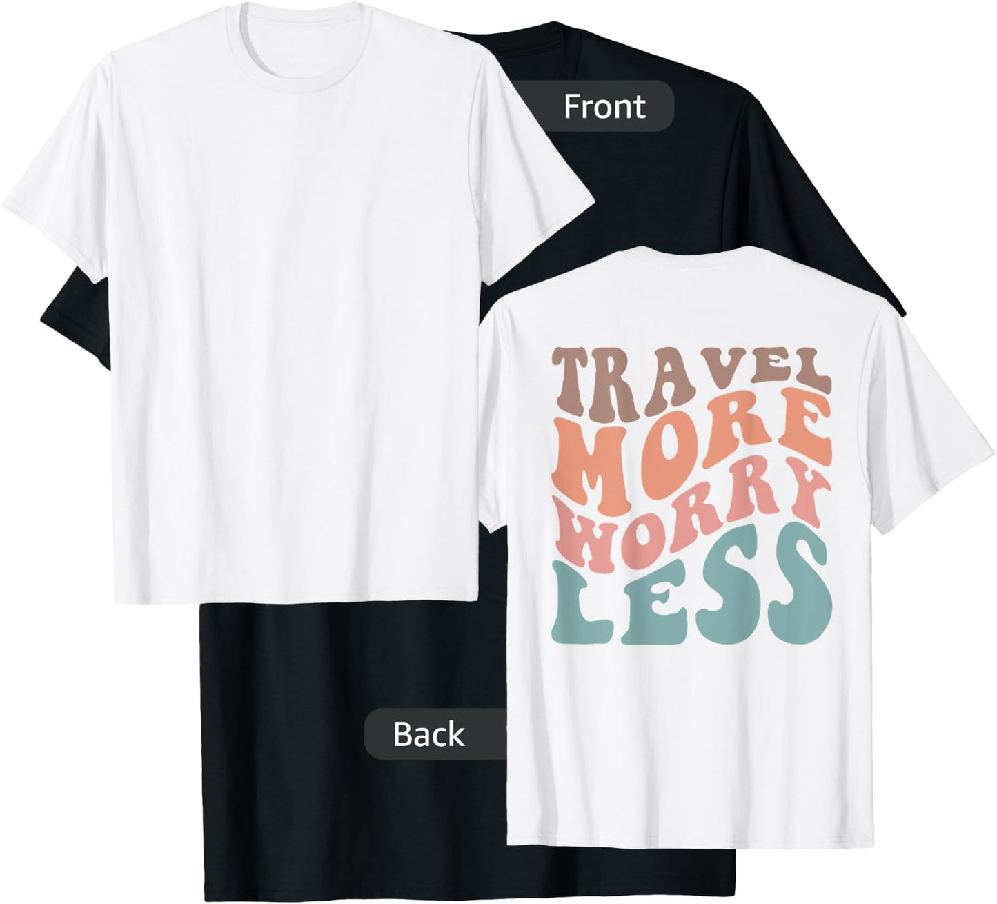 Groovy Travel More Worry Less Funny Retro Girls Woman (back) T-Shirt - T-Shirt | Black