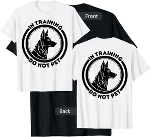 In Training, Do Not Pet T-Shirt - T-Shirt | Black