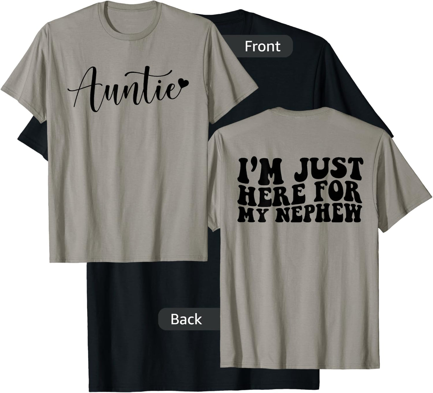 Auntie Heart I'm Just Here for My Nephew Funny Aunt Quote T-Shirt - T-Shirt | Black