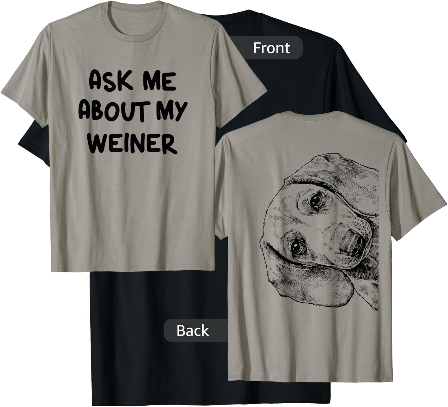 Funny Ask Me About My Weiner Dog Mom Dachshund Doxie Dad T-Shirt - T-Shirt | Black