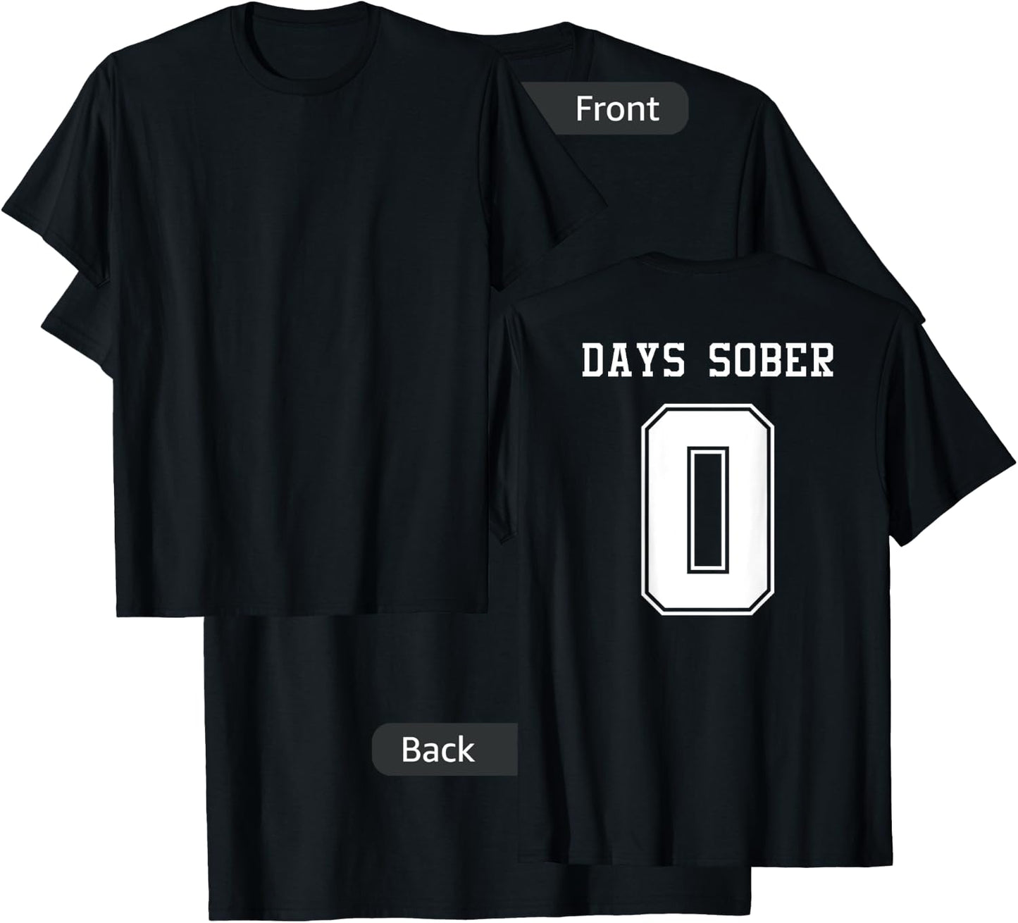 0 DAYS SOBER Jersey Funny Drinking Shirt for Alcohol Lover T-Shirt - T-Shirt | Black