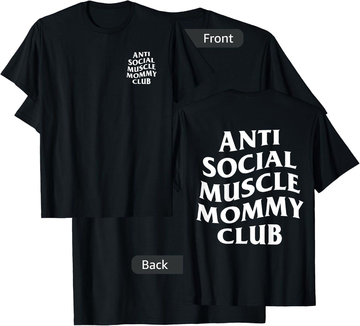 Anti Social Muscle Mommy Club T-Shirt - T-Shirt | Black