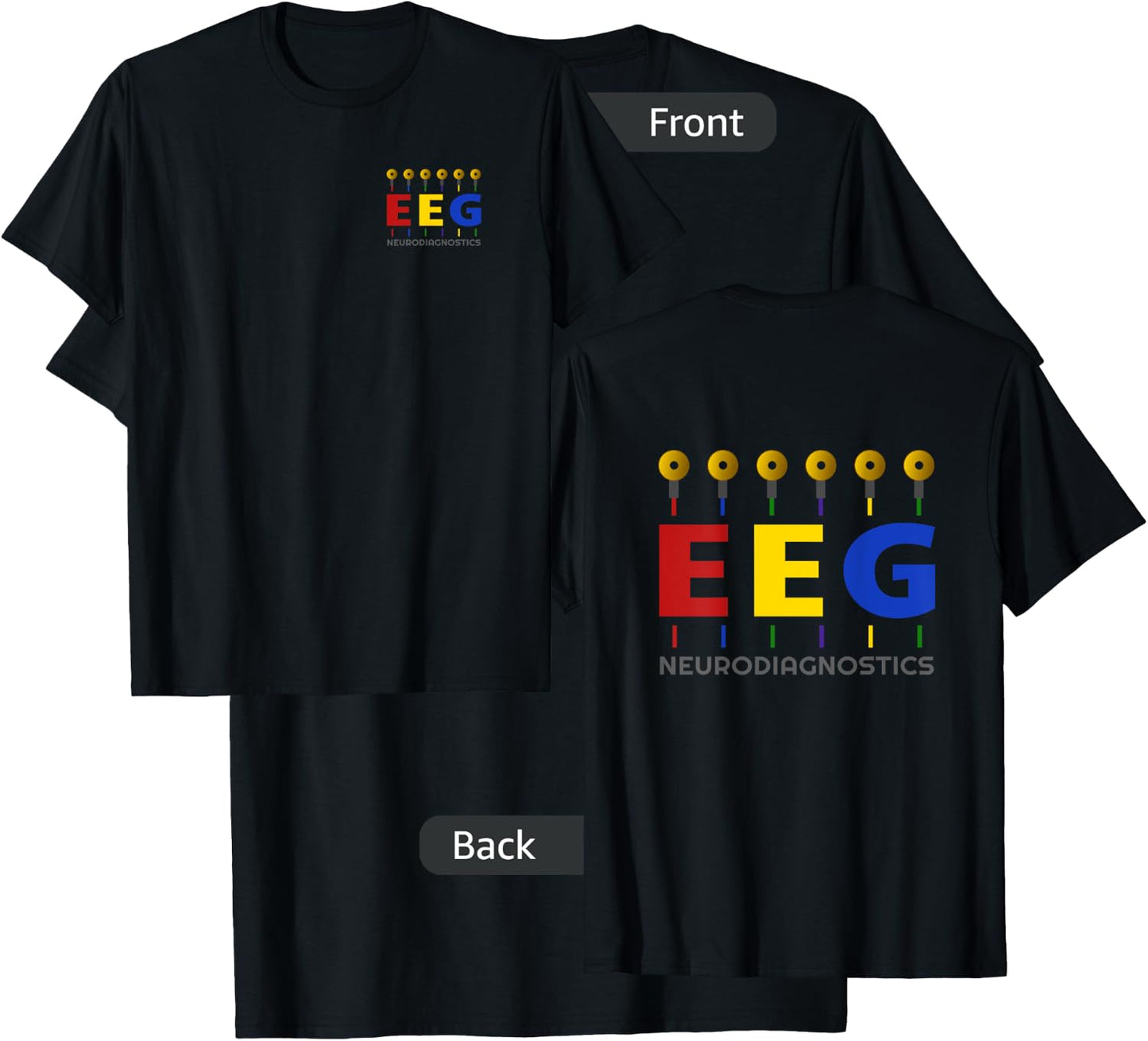 EEG Technologist - Neurology - Front/Back - Colorful EEG T-Shirt - T-Shirt | Black
