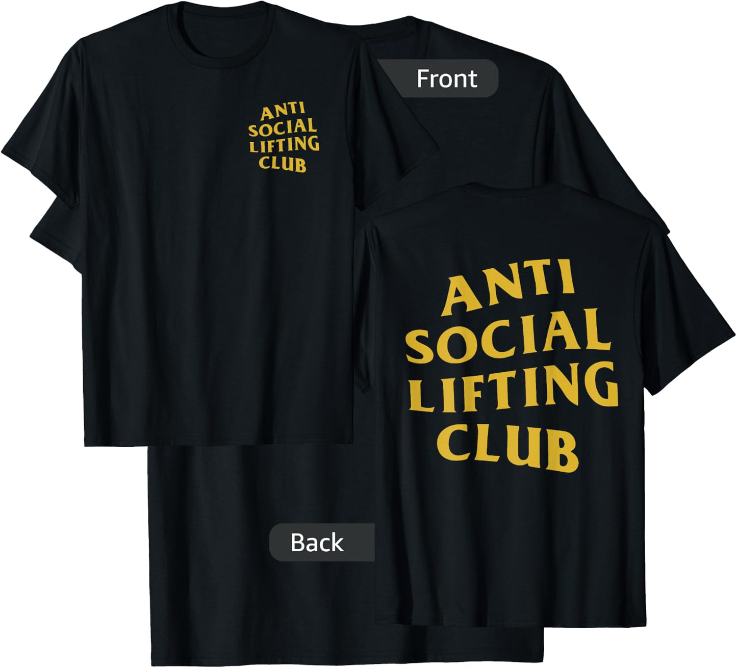Anti Social Lifting Club: Gold (Front + Back) T-Shirt - T-Shirt | Black