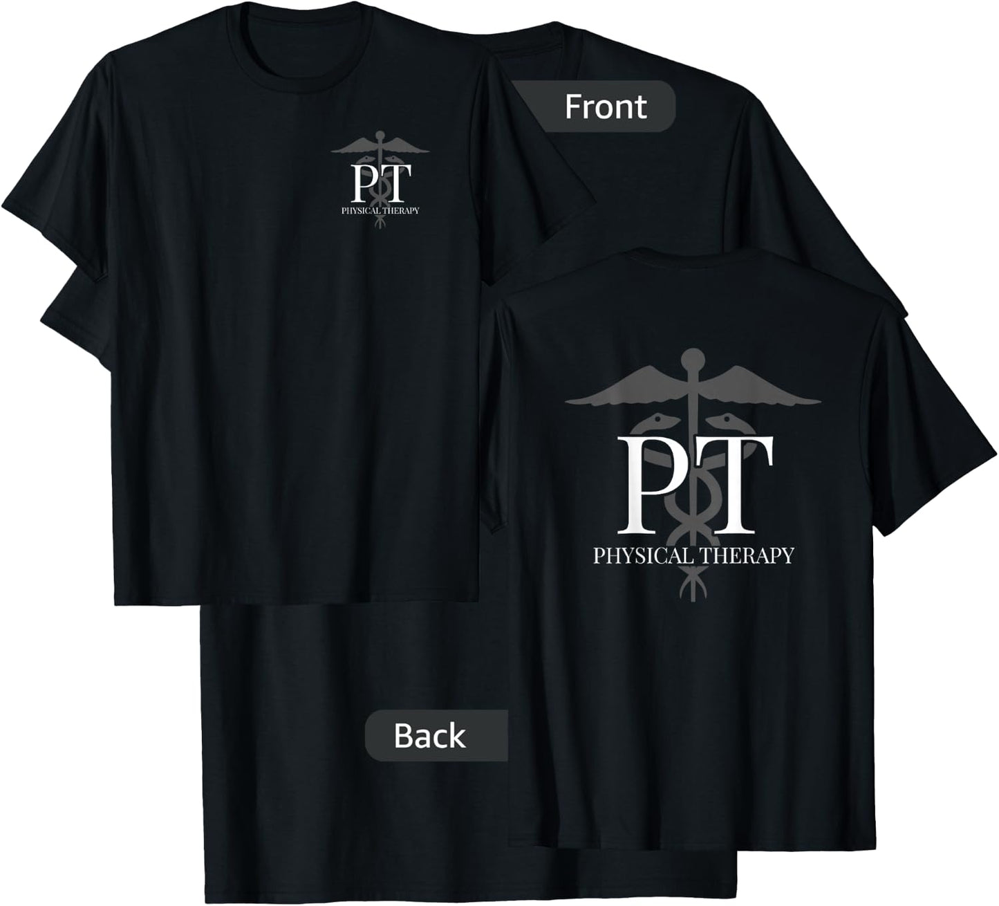 Physical Therapy - PT - Front / Back - Physical Therapist T-Shirt - T-Shirt | Black