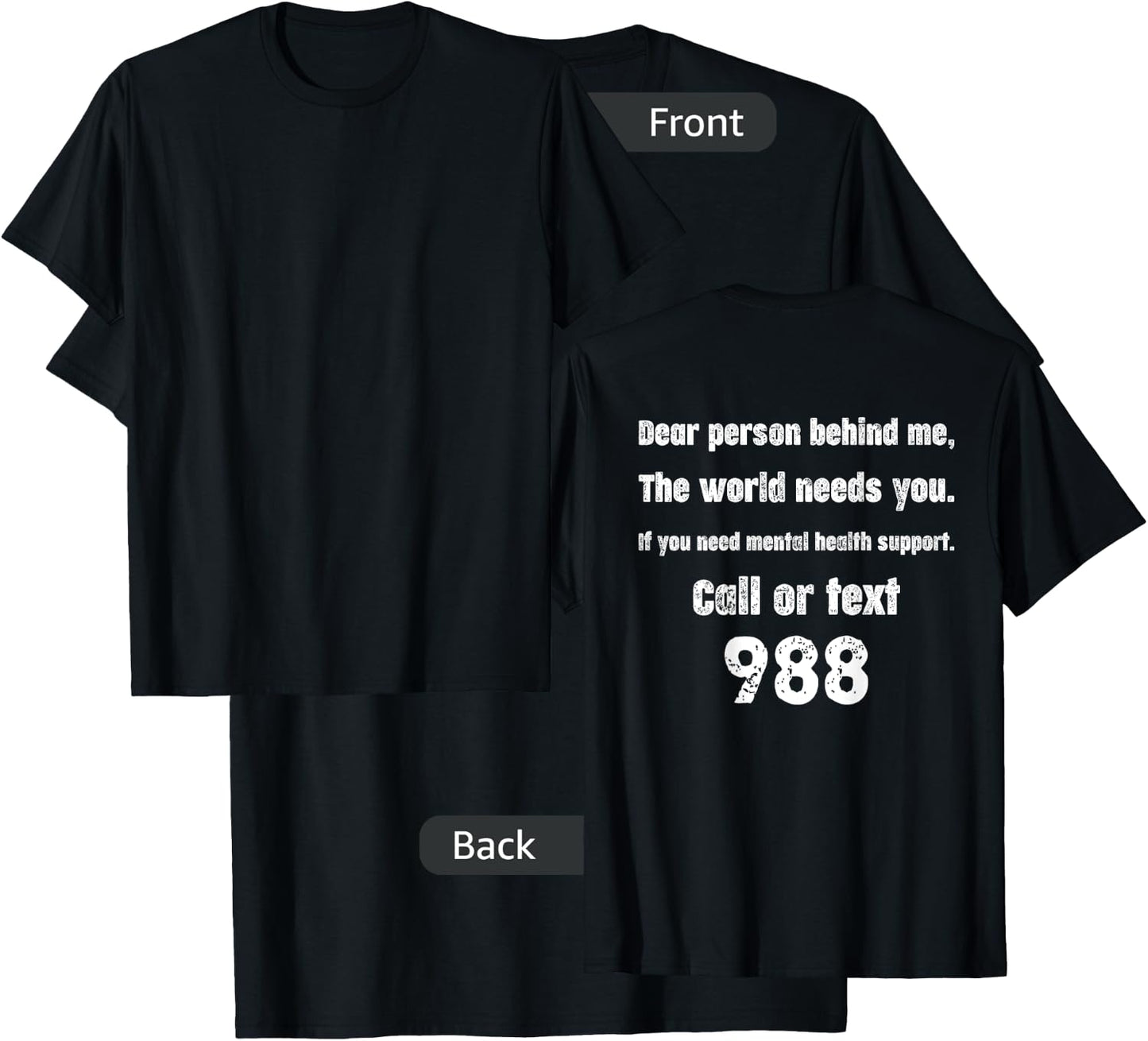Person Behind Me - Suicide Prevention Hotline 988 T-Shirt - T-Shirt | Black